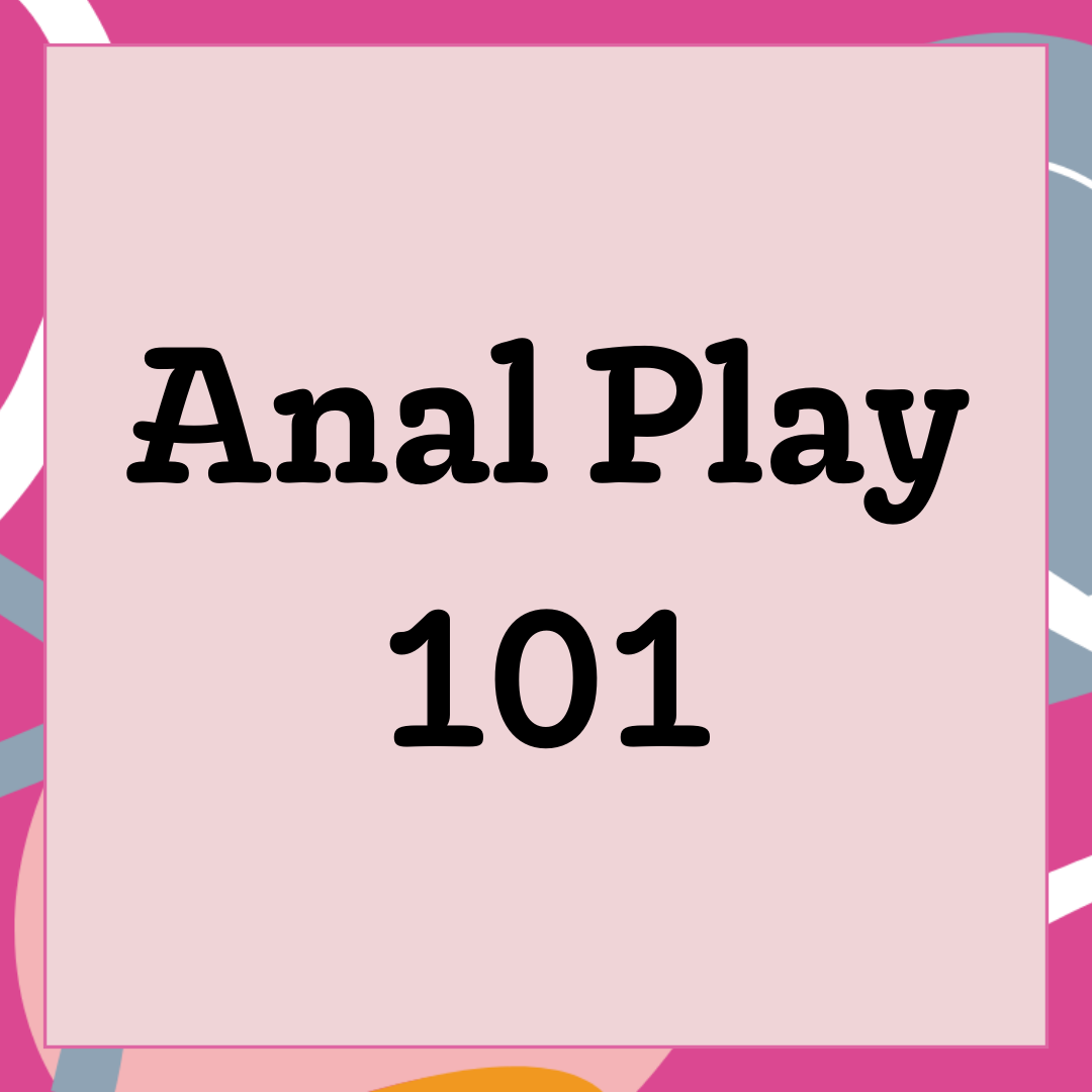 Anal for Beginners