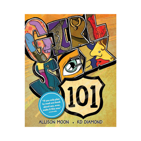 Girl Sex 101: A Queer Pleasure Guide for Women, Femmes, and Their Lovers | MOTHERLODE