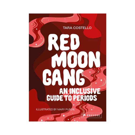 Red Moon Gang: An Inclusive Guide to Periods | MOTHERLODE