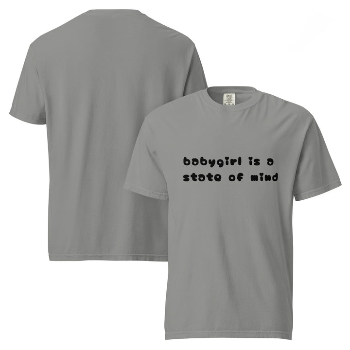 Babygirl is a State of Mind (Black Writing) - T Shirt, grey colorway, front view | MOTHERLODE