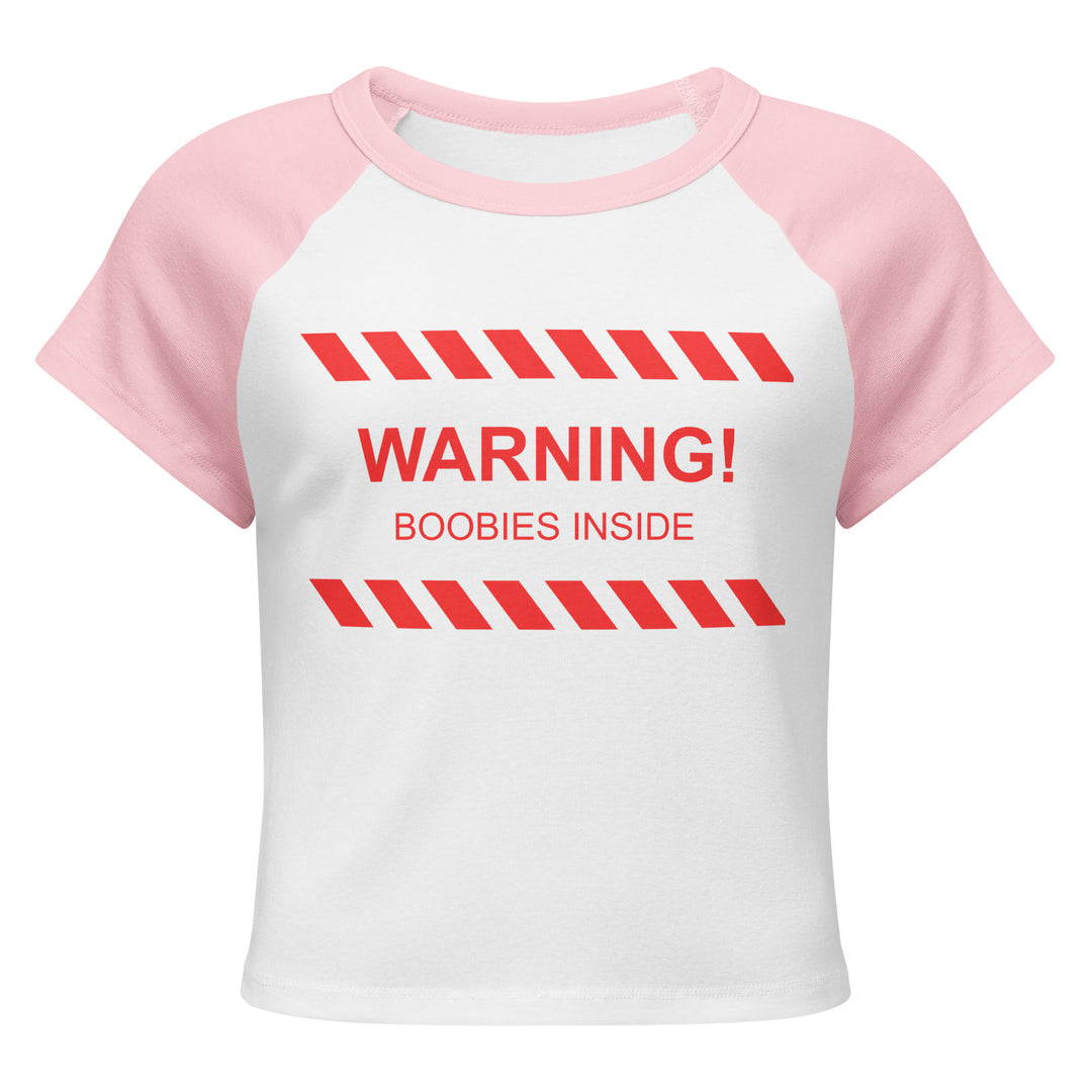 "WARNING! Boobies Inside" Cropped Baby Tee, pink colorway, front view | MOTHERLODE