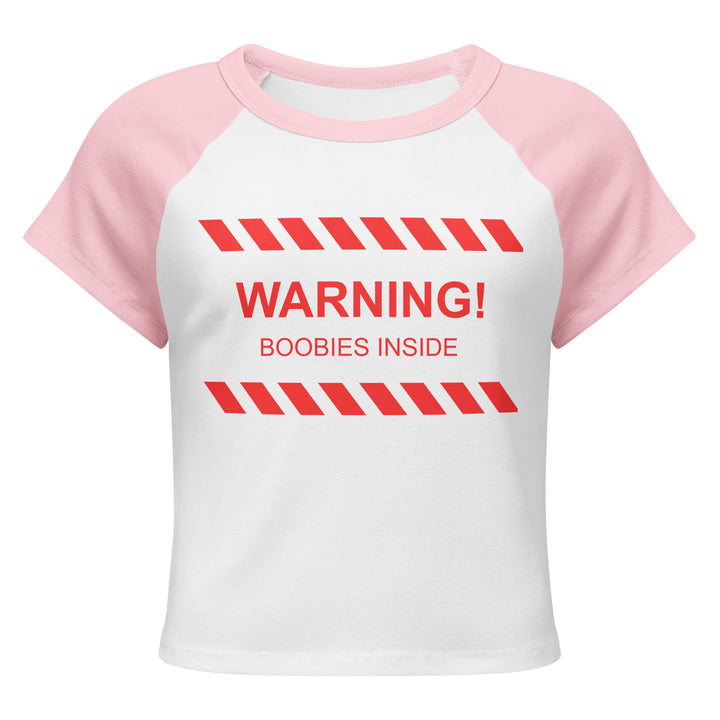 "WARNING! Boobies Inside" Cropped Baby Tee, pink colorway, front view | MOTHERLODE
