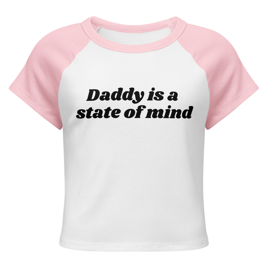 Daddy Is a State of Mind Baby Tee, pink colorway, front view | MOTHERLODE