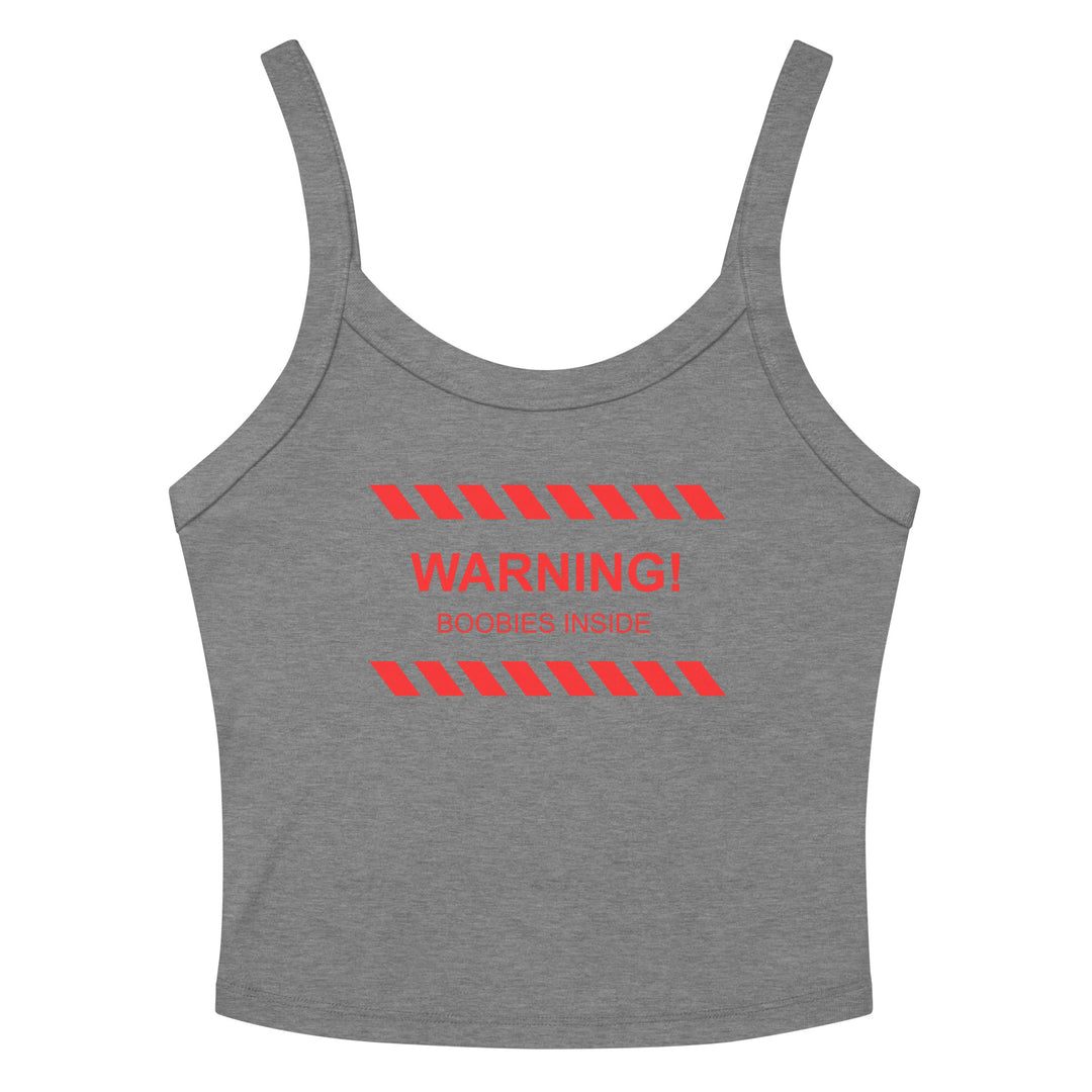 "WARNING! Boobies Inside"  Micro Rib Tank Top, front view | MOTHERLODE
