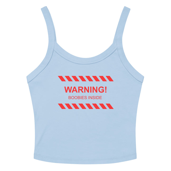 "WARNING! Boobies Inside"  Micro Rib Tank Top, blue colorway, front view | MOTHERLODE