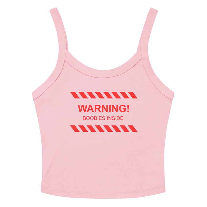 "WARNING! Boobies Inside"  Micro Rib Tank Top, pink colorway, front view | MOTHERLODE