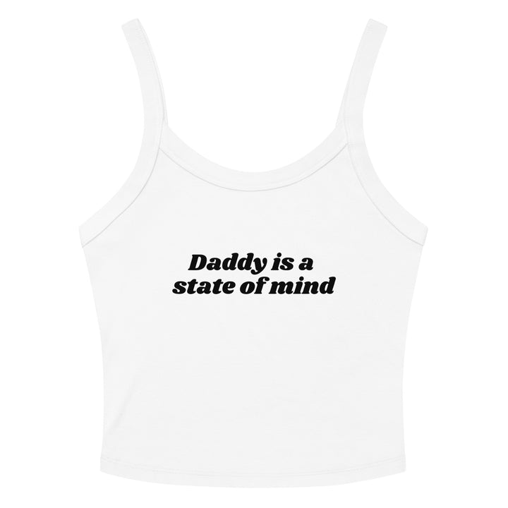 Daddy Is a State of Mind Tank Top, white colorway, front view | MOTHERLODE